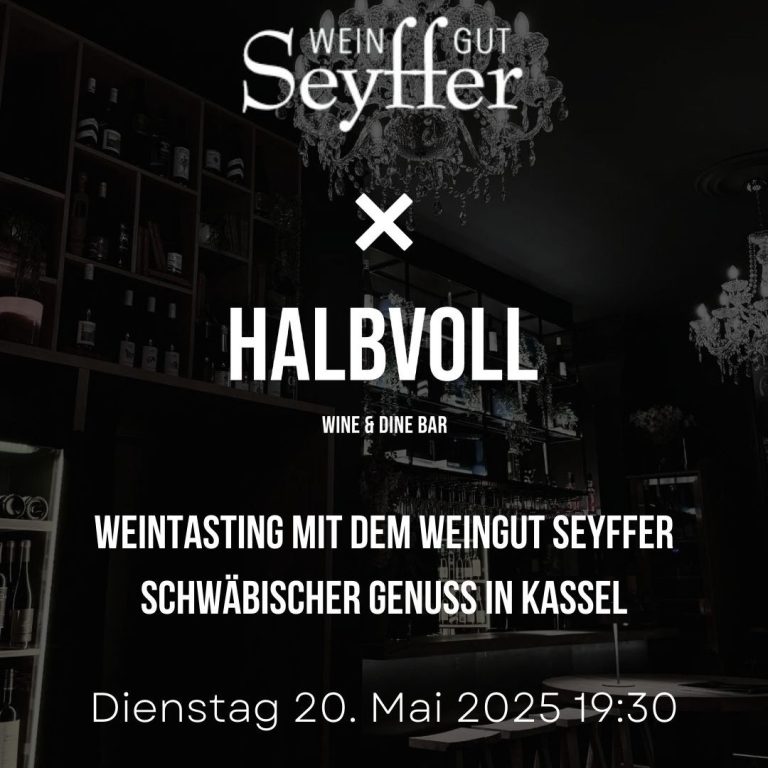 Weintasting-Ankündigung für Weingut Seyffer in Kassel am 20. Mai 2025.